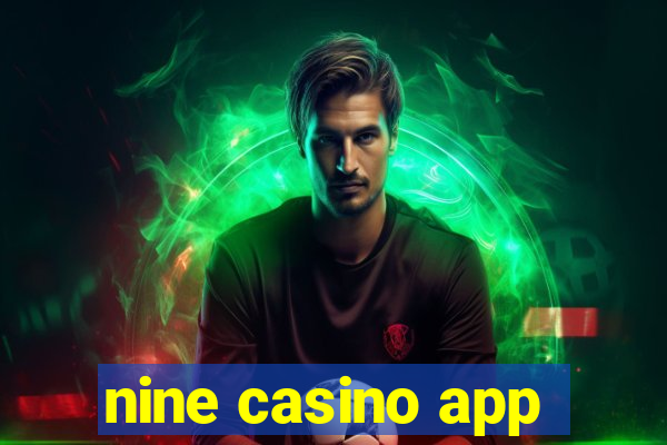 nine casino app